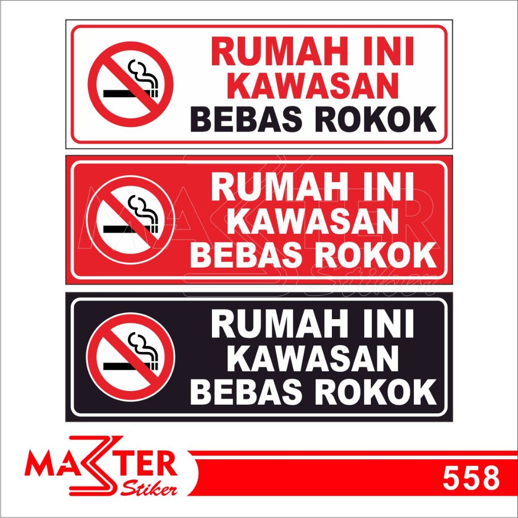 

558 - Stiker Rumah Ini Kawasan Bebas Rokok, Sticker Vinyl, Premium, Tahan Air, Termurah, Bisa Custom