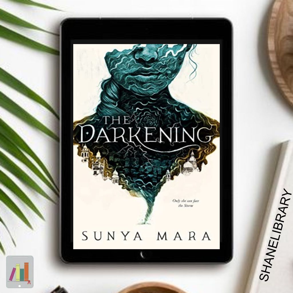 

The Darkening by Sunya Mara