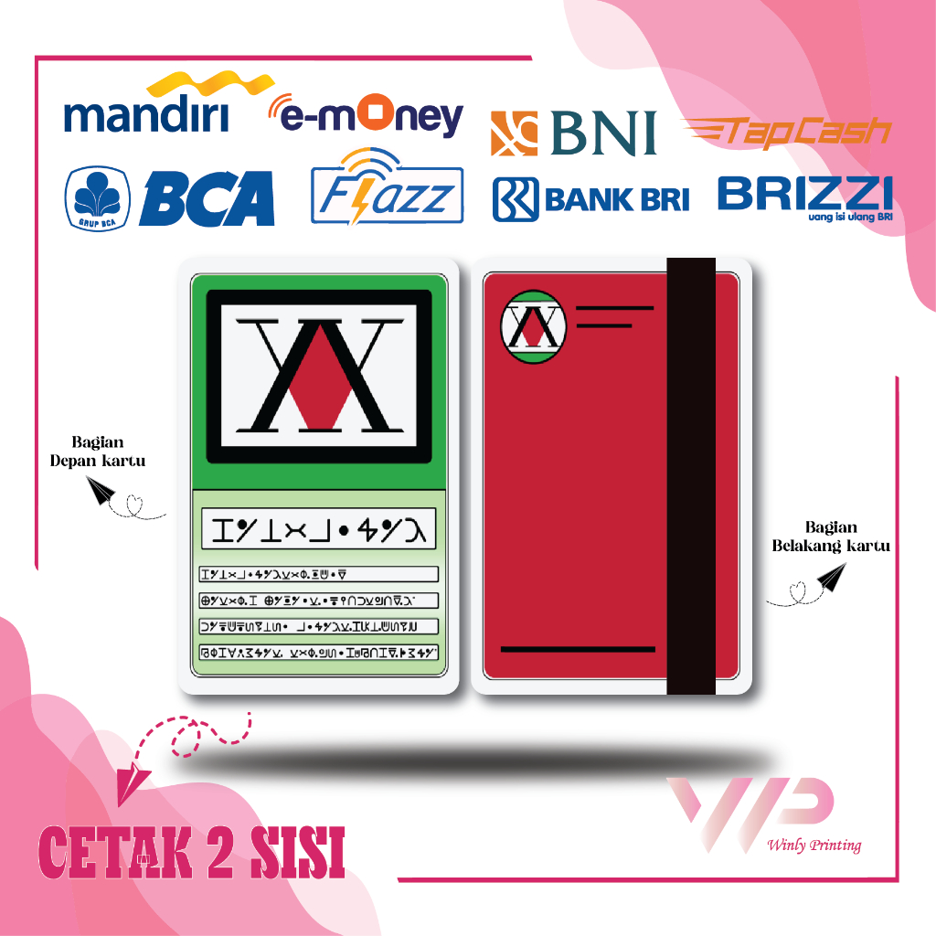 KARTU EMONEY DESIGN GAME HUNTER X HUNTER MANDIRI FLAZZ BCA GEN 2 BNI TAPCASH BRIZZI BRI - 2 SISI
