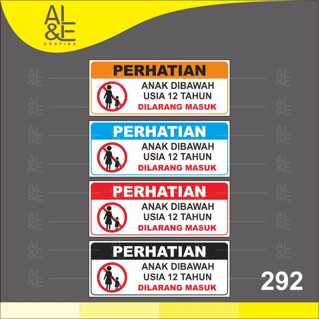 

292 - PERHATIAN Anak Dibawah Umur 12 Tahun DIlarang Masuk, Sticker Vinyl, Premium, Tahan Air