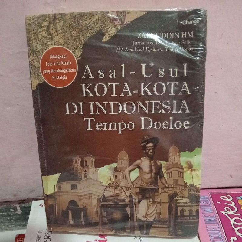 ASAL-USUL KOTA -KOTA DI INDONESIA TEMPO DOELOE.OLEH ZAENIDDIN H.M