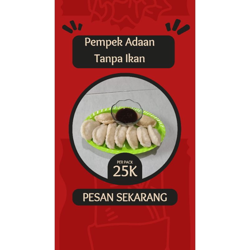 

Pempek tanpa ikan (vakum dan Frozen)