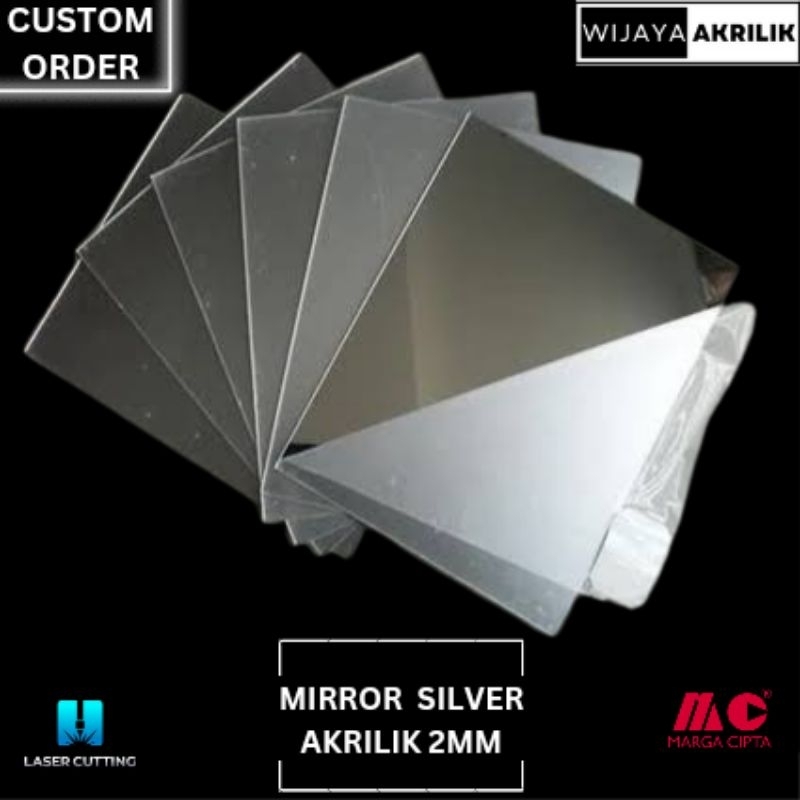 

Akrilik Mirror Silver 2MM Rp50/CM Persegi
