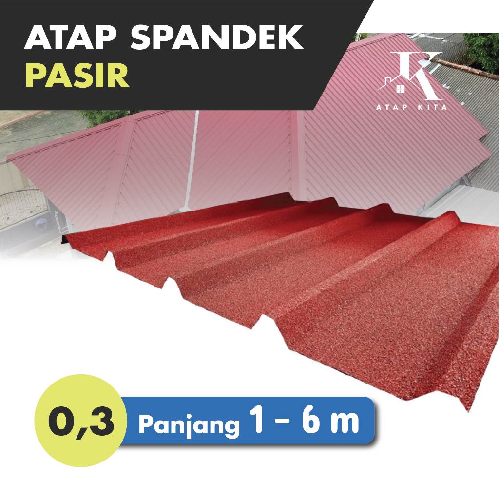 Spandek Pasir / Spandek 0,3mm / Atap Spandeck / Spandek Gelombang