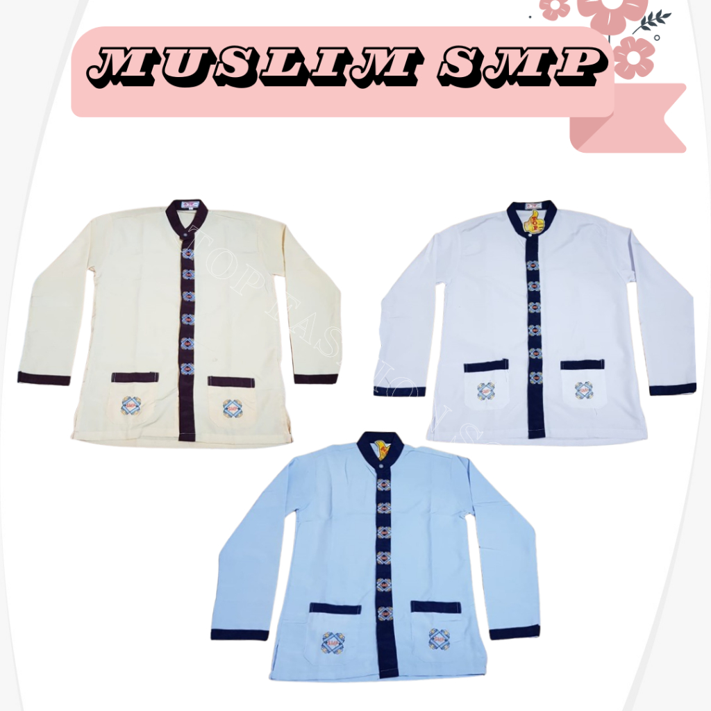 SERAGAM SEKOLAH MUSLIM SMP