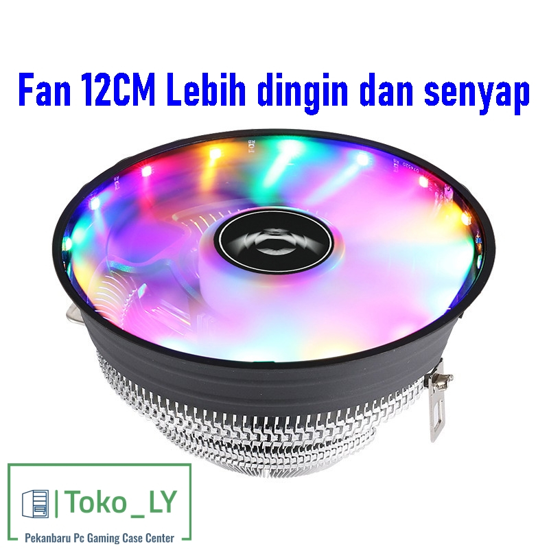 CPU COOLER FAN PROCESSOR 12CM RGB INTEL LGA 775 1155 1150 1151 1200 1700/AMD SILENT -  GARANSI 1 Tah