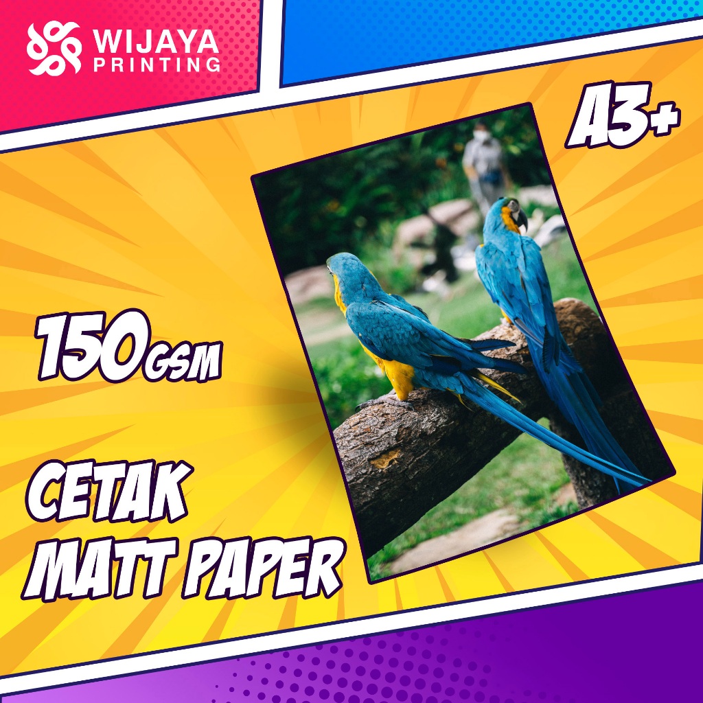 

Print Matt Paper 150gsm A3+, Print A3+, Cetak Matt Paper