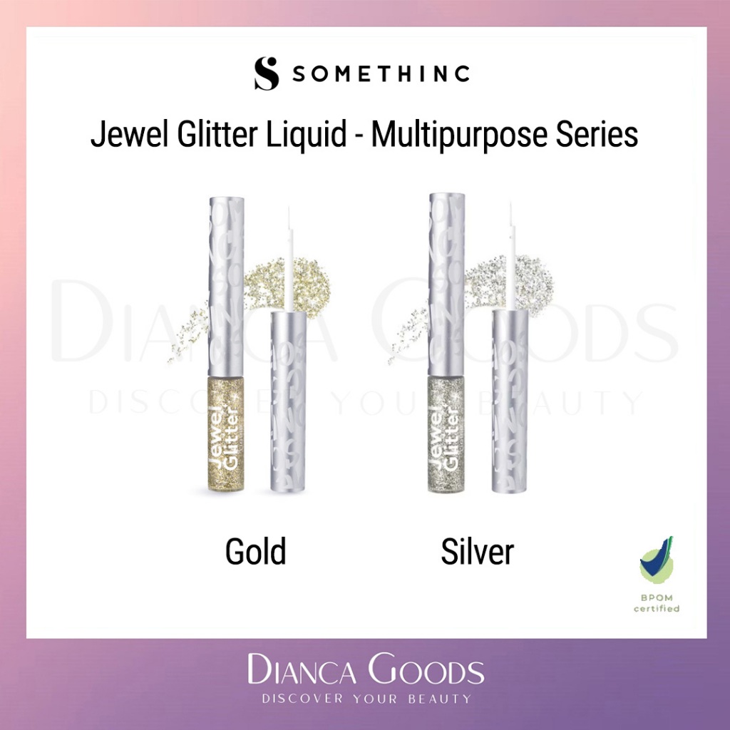 SOMETHINC Jewel Glitter Liquid - Multipurpose Series | Silver / Gold - Dianca Goods BKL