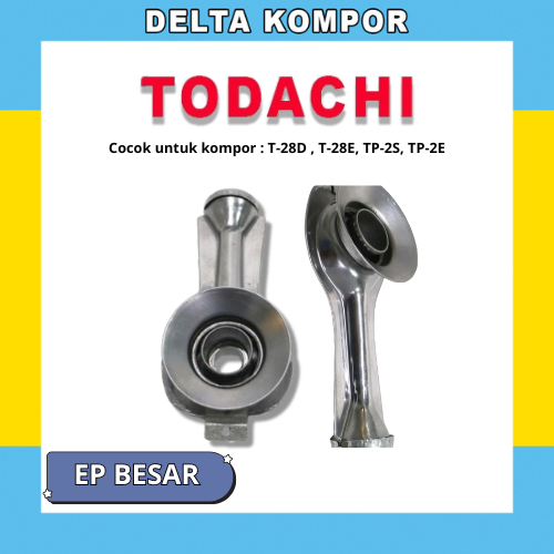 DELTA KOMPOR Cerobong Burner Body Kompor EP BESAR  Original Kompor Todachi