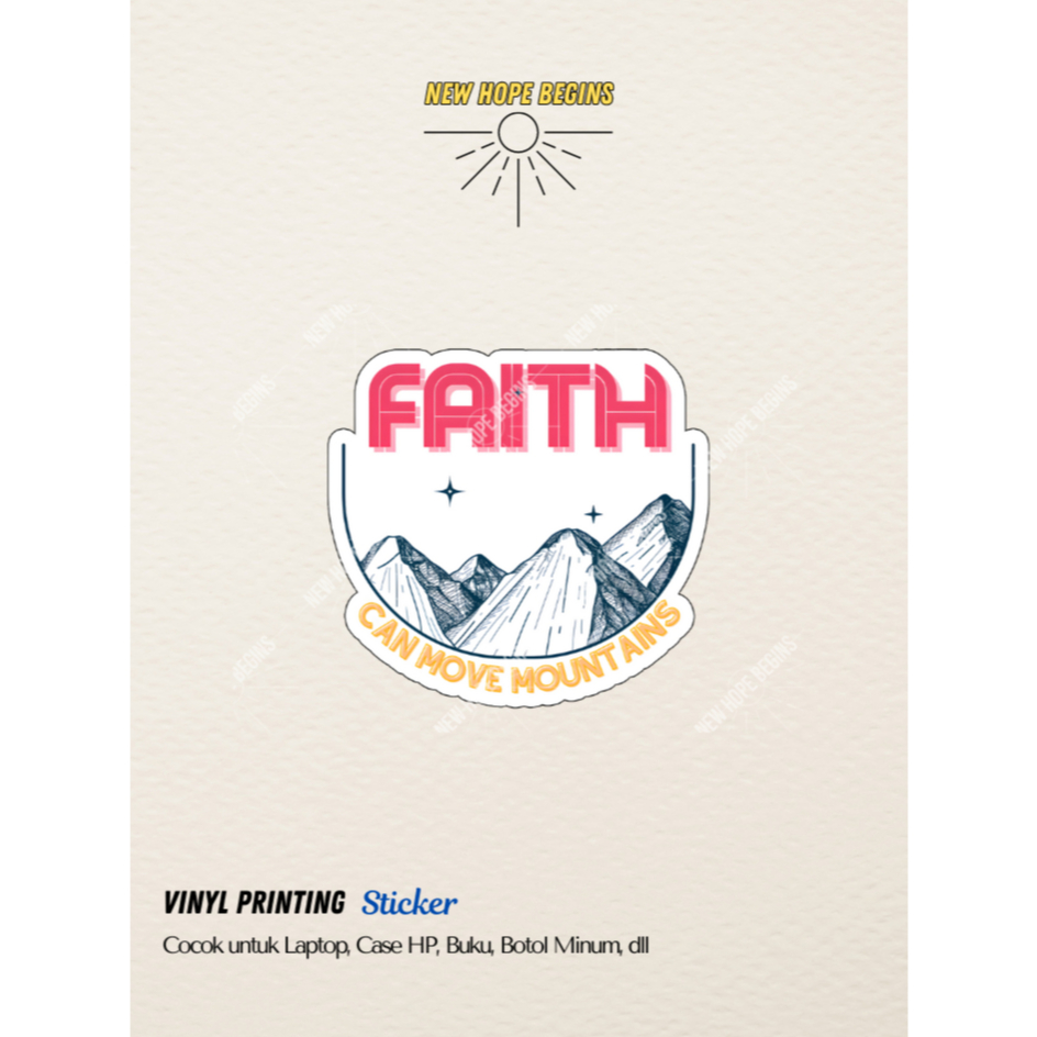 

STIKER ROHANI ALKITAB FAITH CAN MOVE MOUNTAINS / VINYL WATERPROOF ANTI AIR STICKER / STIKER AESTHETIC LAPTOP CASING HP BUKU HELM TUMBLR | NEW HOPE BEGINS