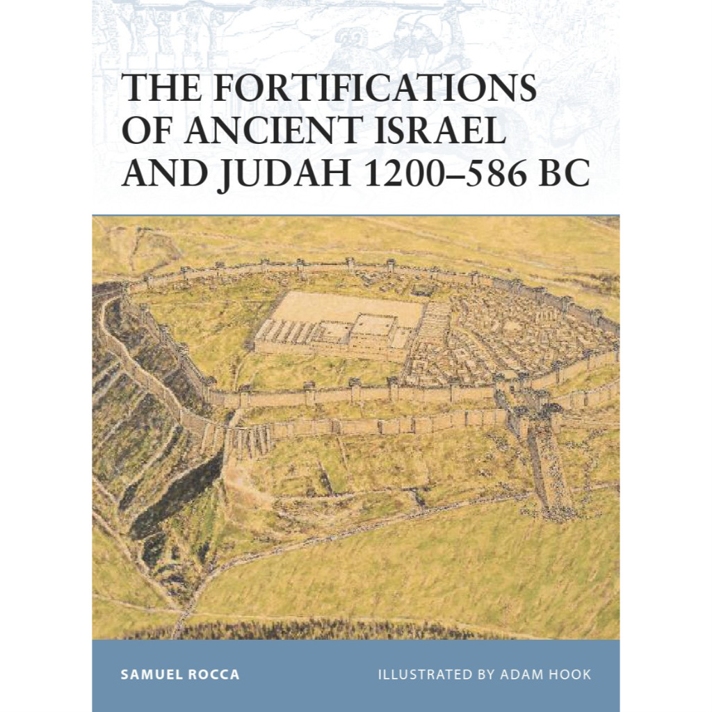 

Osprey Fortress 091 - The Fortifications of Ancient Israel and Judah 1200-586 BC (Sejarah / D)