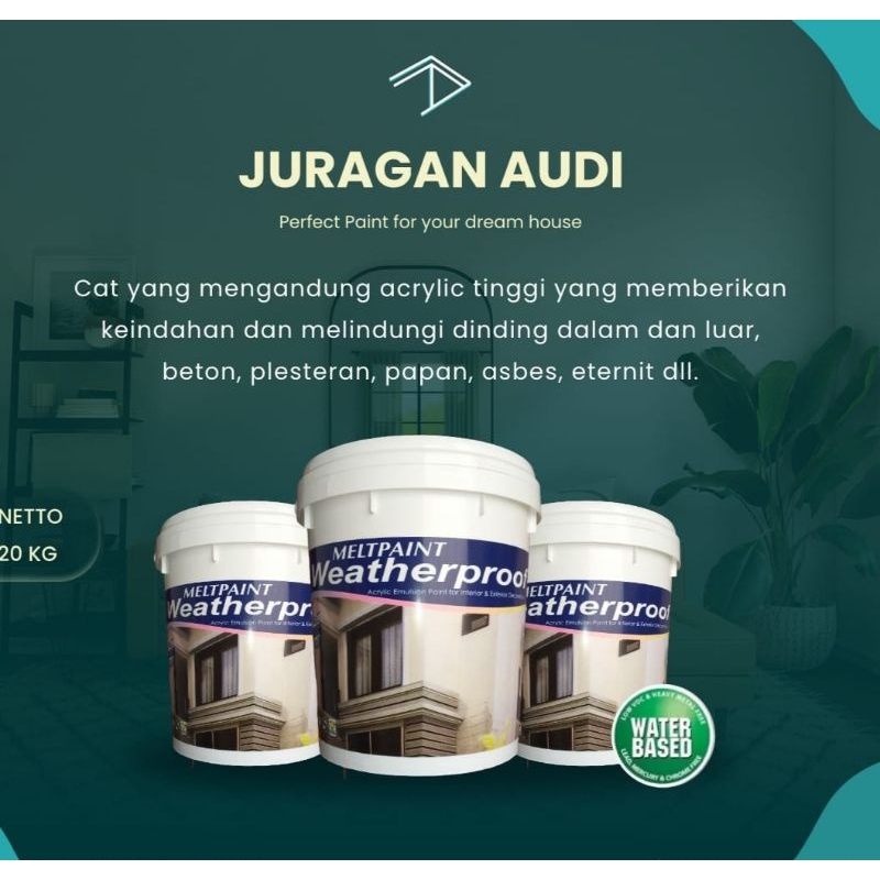 CAT TEMBOK MELTPAINT WEATHERPROOF ISI 20KG ORIGINAL NOT PAINT NIPPON DULUX QLUC PUFFIN JOTUN