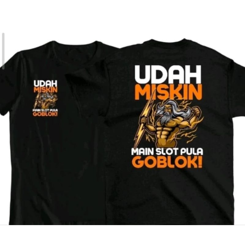 KAOS UDAH MISKIN MAIN SLOT PULA GOBLOK