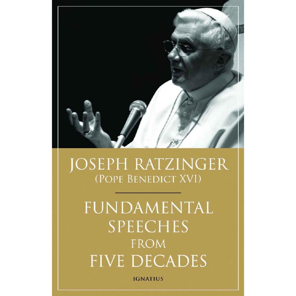 

Joseph Ratzinger, Fundamental Speeches from Five Decades