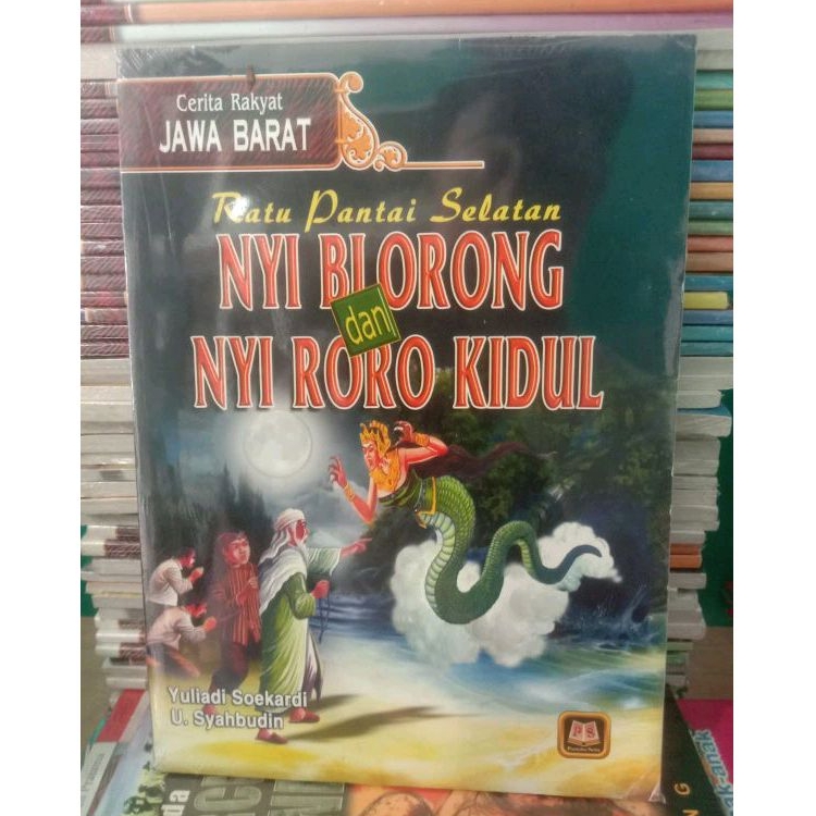 BUKU CERITA RAKYAT JAWA BARAT RATU PANTAI SELATAN NYI BLORONG DAN NYI RORO KIDUL