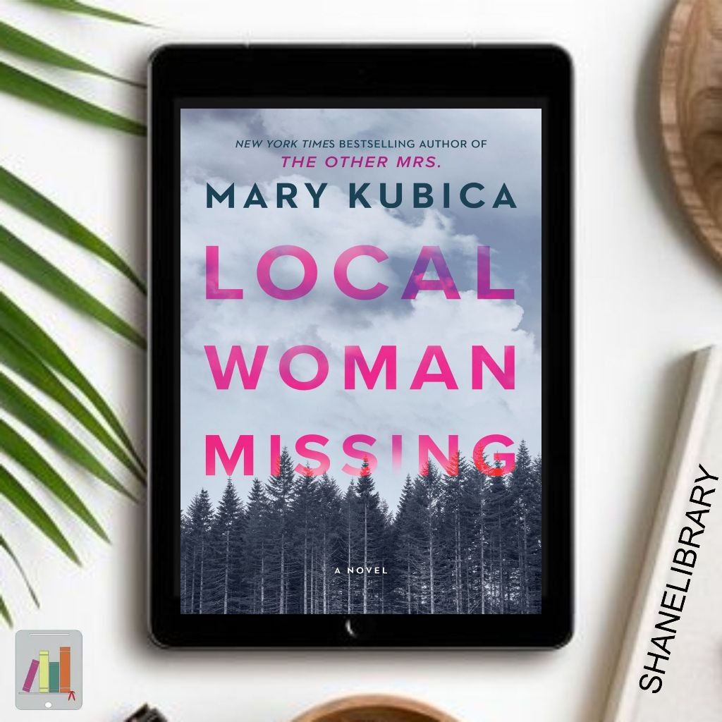 

Local Woman Missing by Mary Kubica