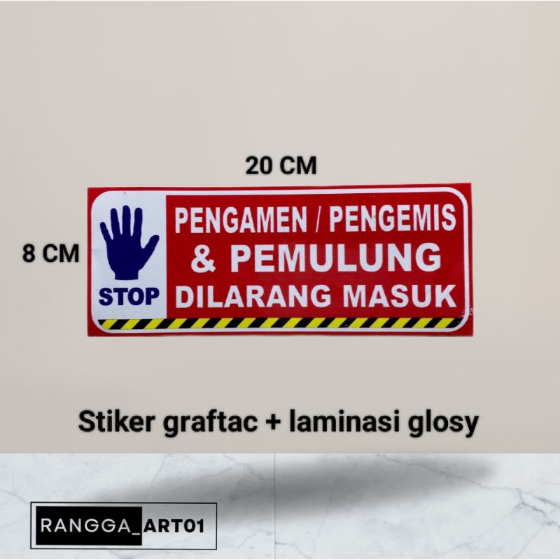 

Stiker Pengamen pengemis & pemulung dilarang masuk ukuran 20 CM × 8 CM