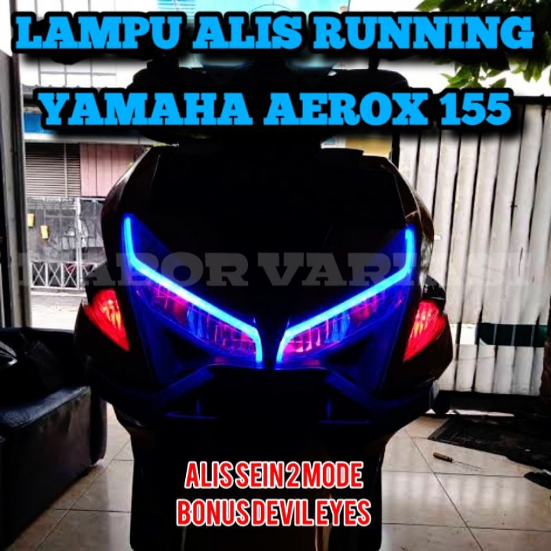 SATU SET LAMPU ALIS DRL 2 MODE RUNNING YAMAHA AEROX BONUS DEVIL EYES
