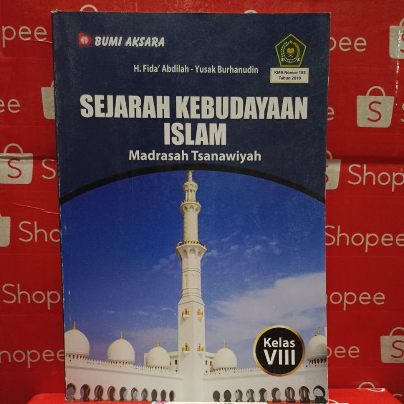Sejarah kebudayaan Islam kelas 8 Madrasah Tsanawiyah tahun 2019