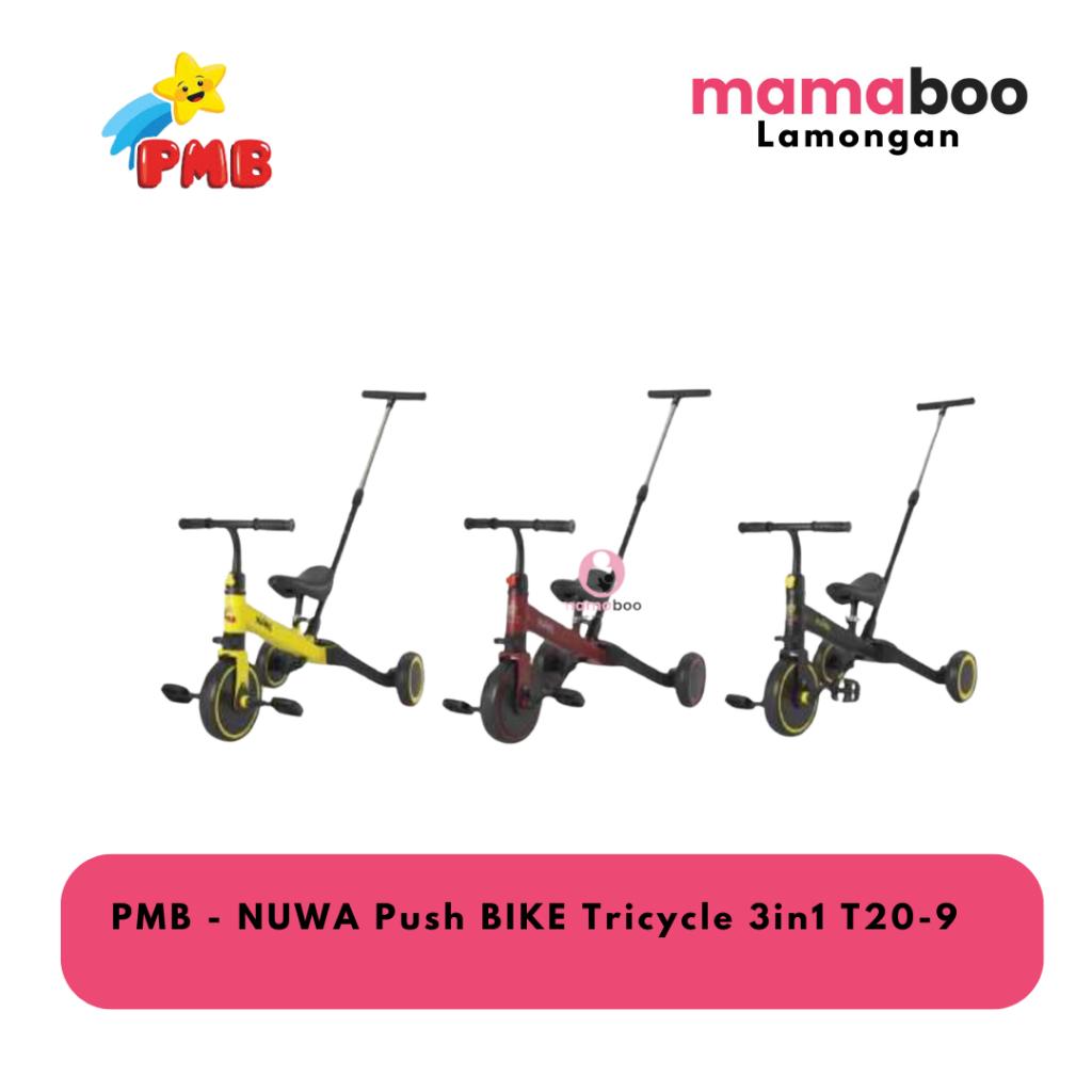 PMB - NUWA Push BIKE Tricycle 3in1 T20-9