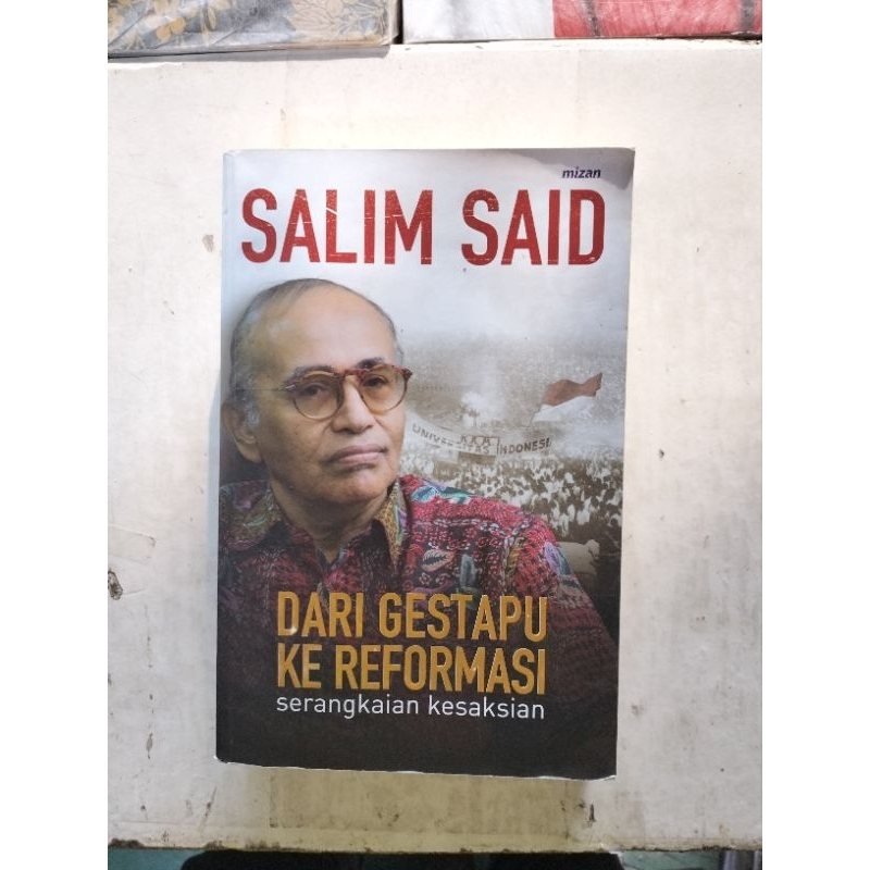 BUKU SALIM SAID DARI GESTAPU KE REFORMASI SERANGKAIAN KESAKSIAN