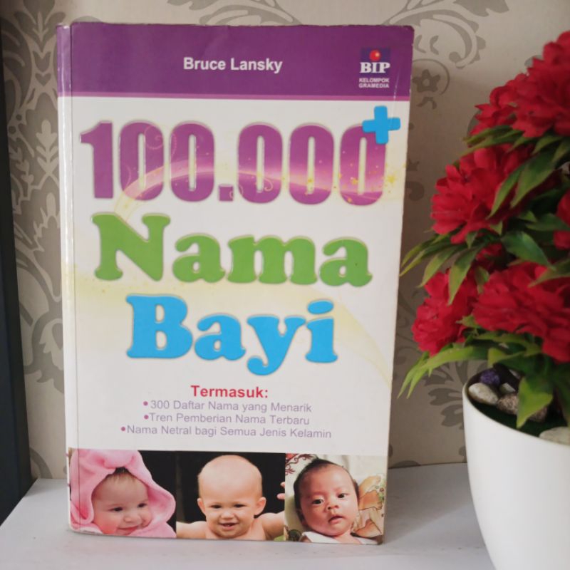 ORIGINAL BUKU - 100.000 NAMA BAYI, TERMASUK 300 DAFTAR NAMA YANG MENARIK, TREN PEMBERIAN NAMA TERBAR
