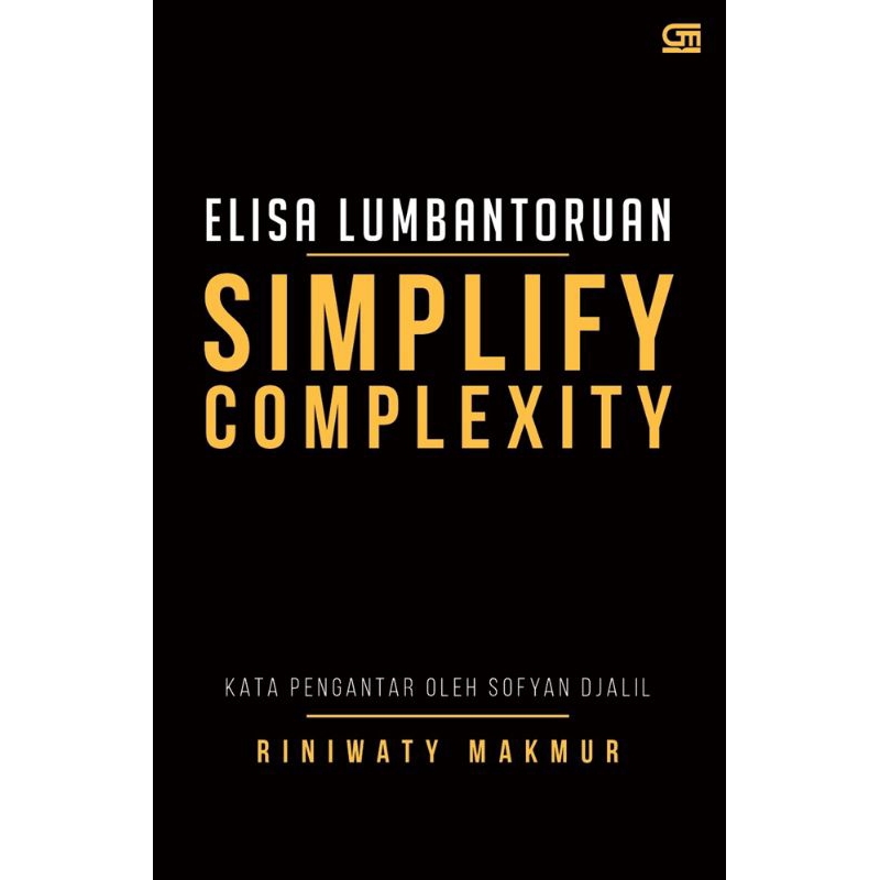(Gramedia GPU) (Original, Segel) Buku Elisa Lumbantoruan: Simplify Complexity - Riniwaty Makmur