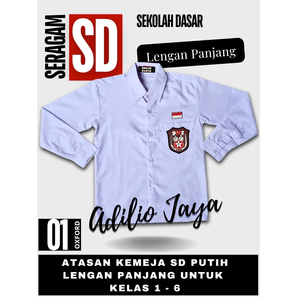 KEMAJA SERAGAM SEKOLAH SD PUTIH LENGAN PANJANG SERAGAM SD KELAS 1 - 6 SD