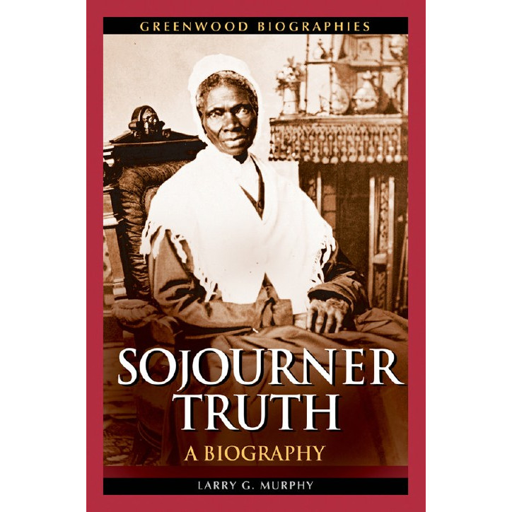 

Greenwood Biographies - Sojourner Truth - A Biography (D)