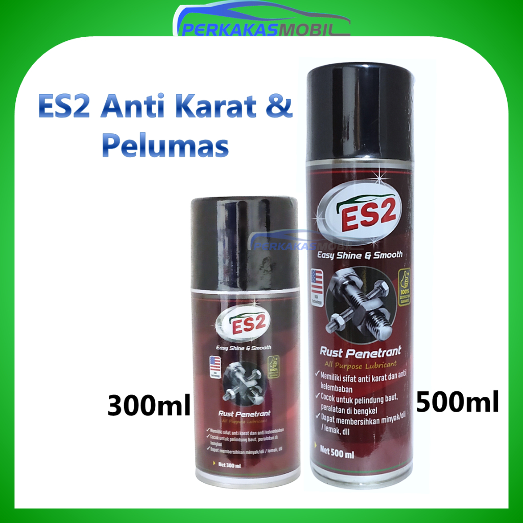 Anti Karat dan Pelumas Serbaguna ES2 300ml 500ml Rust Penetrant All Purpose Lubricant Motor Mobil Me