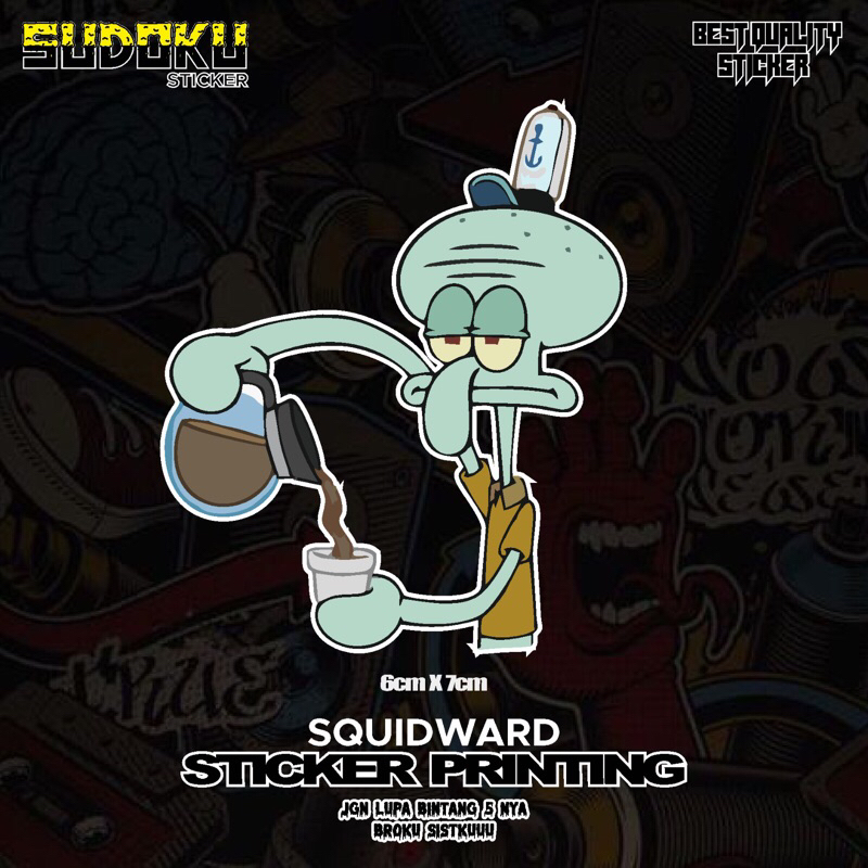 STICKER STIKER PRINTING SQUIDWARD KARTUN SPONGEBOB TUANG KOPI