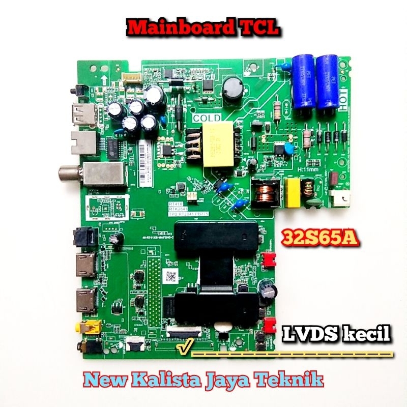 MAINBOARD TV TCL L32S65A ORIGINAL LVDS KECIL TPD.RT2841.PB775 MB TCL 32S65 32S6500 MOTHERBOARD TV L3