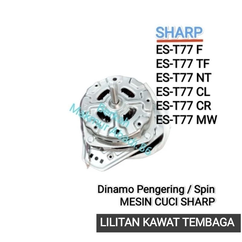 Dinamo Spin Pengering Mesin Cuci SHARP ES-T77F / ES-T77TF / ES-T77NT / ES-T77CR / ES-T77CL / ES-T77M