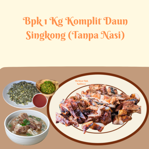 

Bpk 1 Kg Komplit Daun Singkong (Tanpa Nasi)
