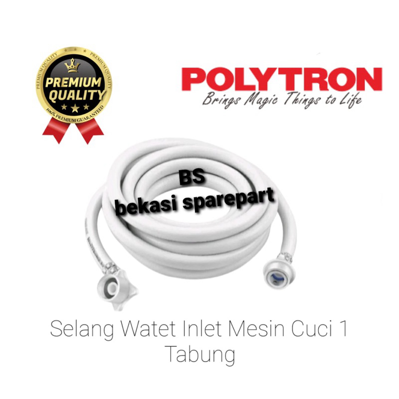 [POLYTRON]Selang water inlet mesin cuci Polytron 1 Tabung | Selang masuk Air mesin cuci