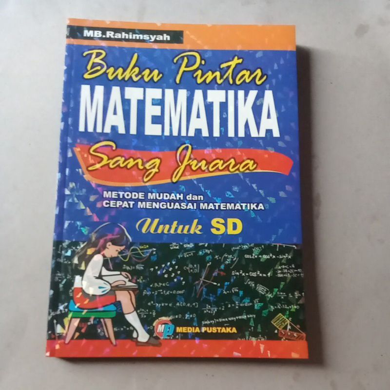 PINTAR MATEMATIKA SD (metode mudah menguasai RUMUS matematika)