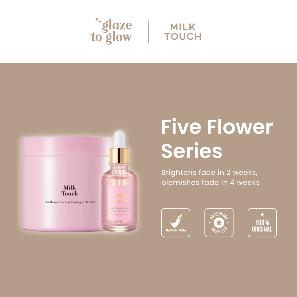 glazetoglow - [Milk Touch] Five Flower Dark Spot Line (Toner Pads, Serum)