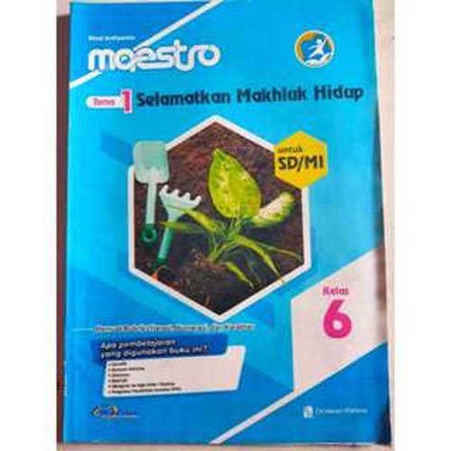 LKS MAESTRO KELAS 6 TEMA 1 SELAMATKAN MAKHLUK HIDUP SD/MI KURIKULUM 2013
