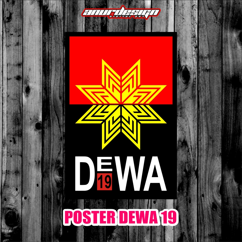 POSTER DEWA 19 | POSTER BAND | POSTER GAUL | DEWA 19