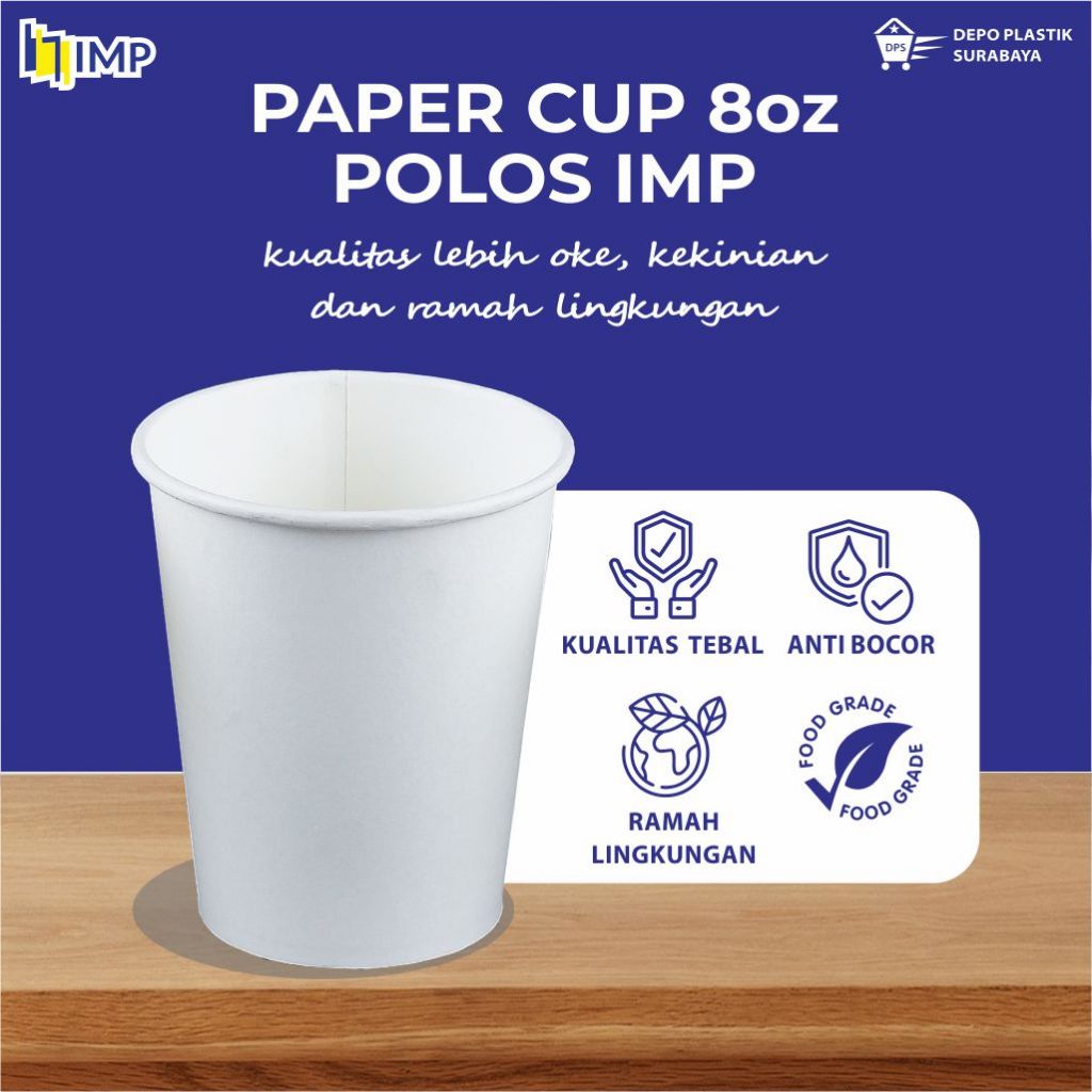 PAPER CUP 8oz POLOS IMP / GELAS KERTAS MURAH / GELAS KOPI KEKINIAN / GELAS RAMAH LINGKUNGAN