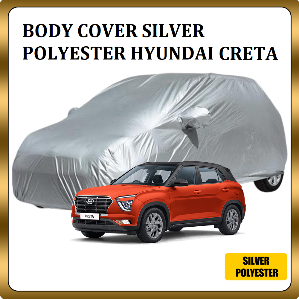 Body Cover Hyundai Creta / Sarung Mobil Hyundai Creta