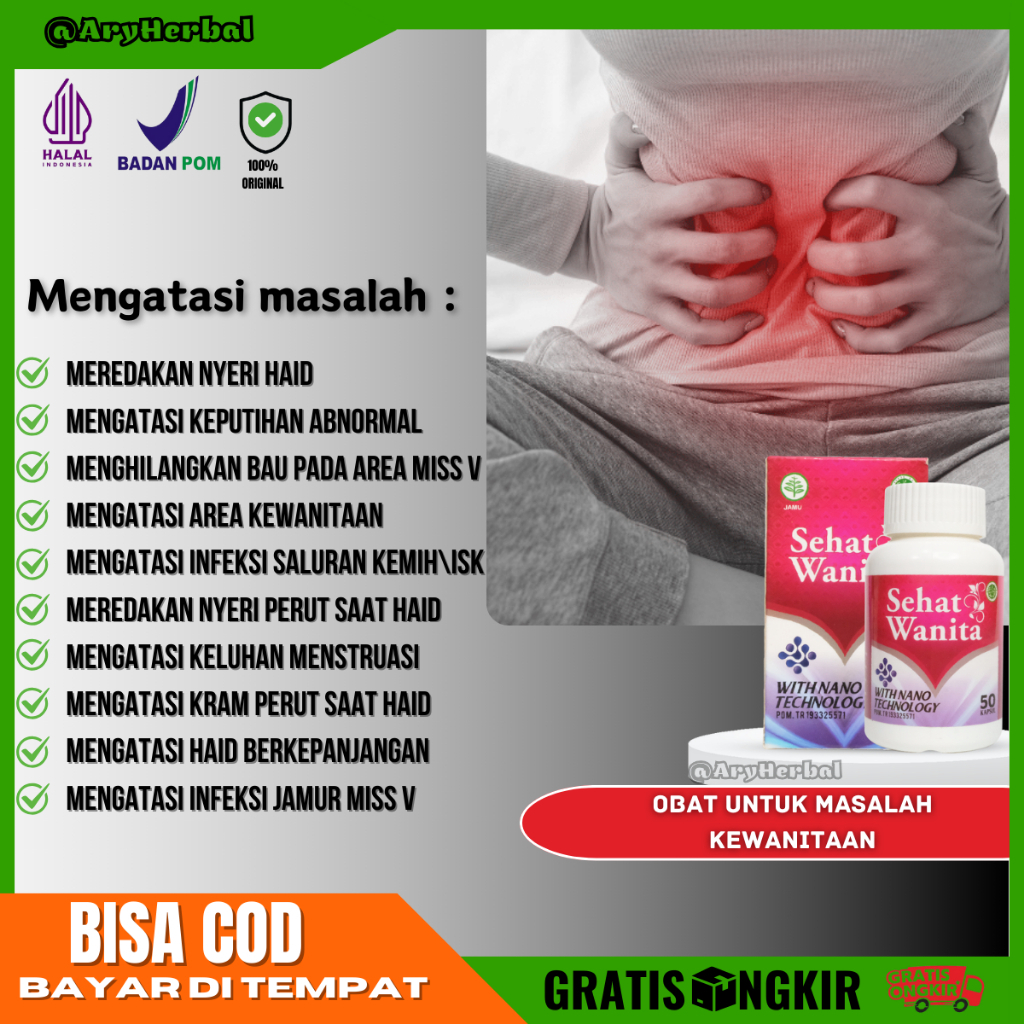 SEHAT WANITA, Nyeri Saat Haid, Menghilangkan Keputihan, Memperlancar Haid