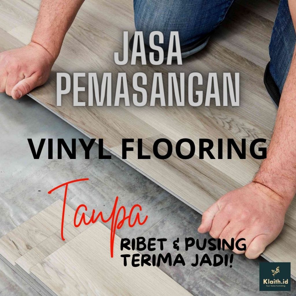 PEMASANGAN VINYL FLOORING STIKER, STIKER VINYL LANTAI, SPC VINYL