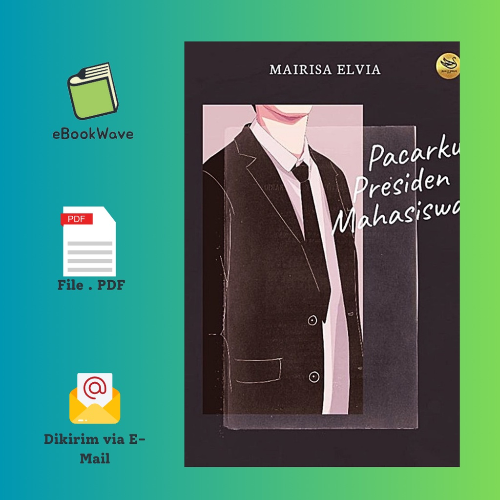 

Pacarku Presiden Mahasiswa By Mairisa Elvia Book BEST SELLER (Bahasa Indonesia)