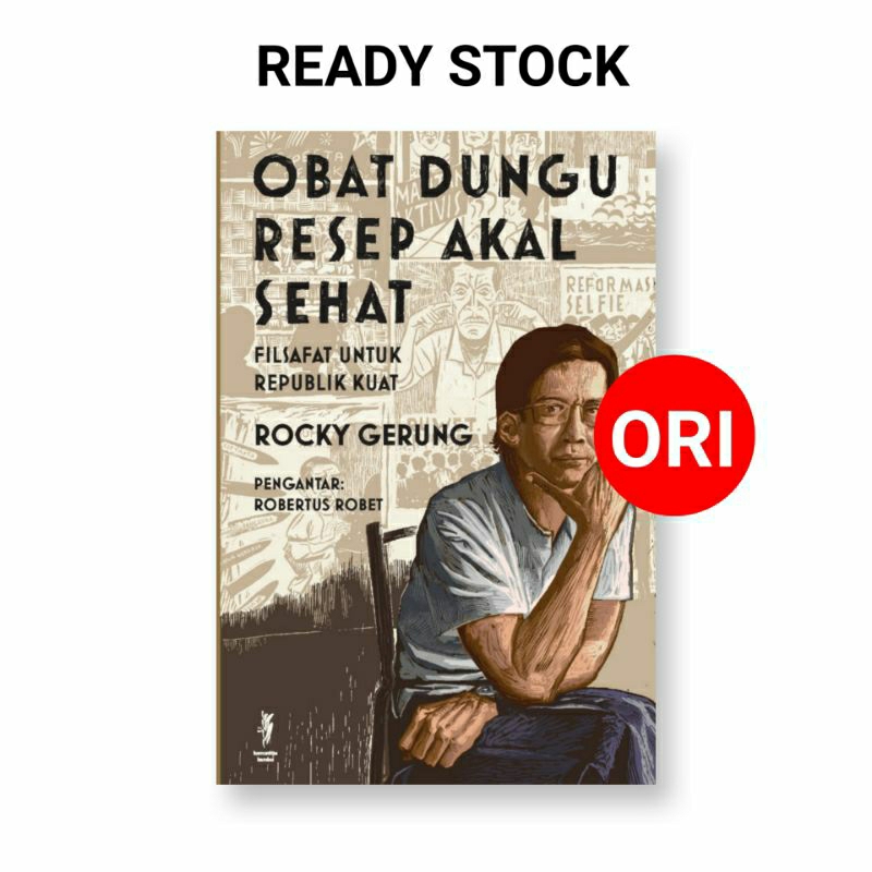 Buku Obat Dungu Resep Akal Sehat Filsafat Untuk Republik Kuat karya Rocky Gerung