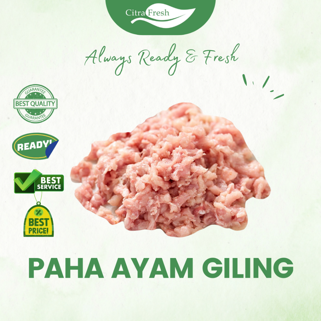 

CITRA FRESH - Paha Ayam Giling 1 Kg - Selalu Ready dan Fresh