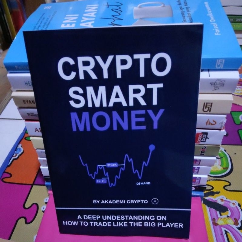 CRYPTO SMART MONEY BY AKADEMI CRYPTO BERWARNA