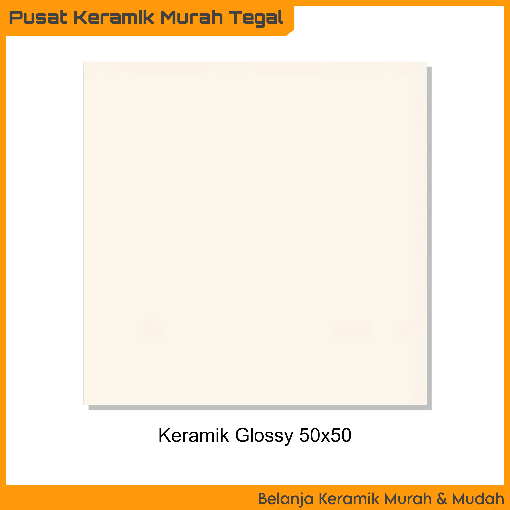 Keramik Lantai Mengkilap 50x50 Ivory Cream Polos  (Tegal Brebes Pemalang Slawi)