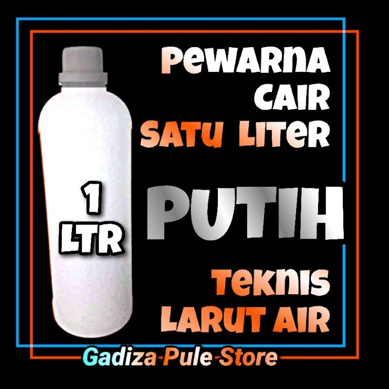 

Pewarna PUTIH 1 Liter Konsentrat Liquid Larut Air