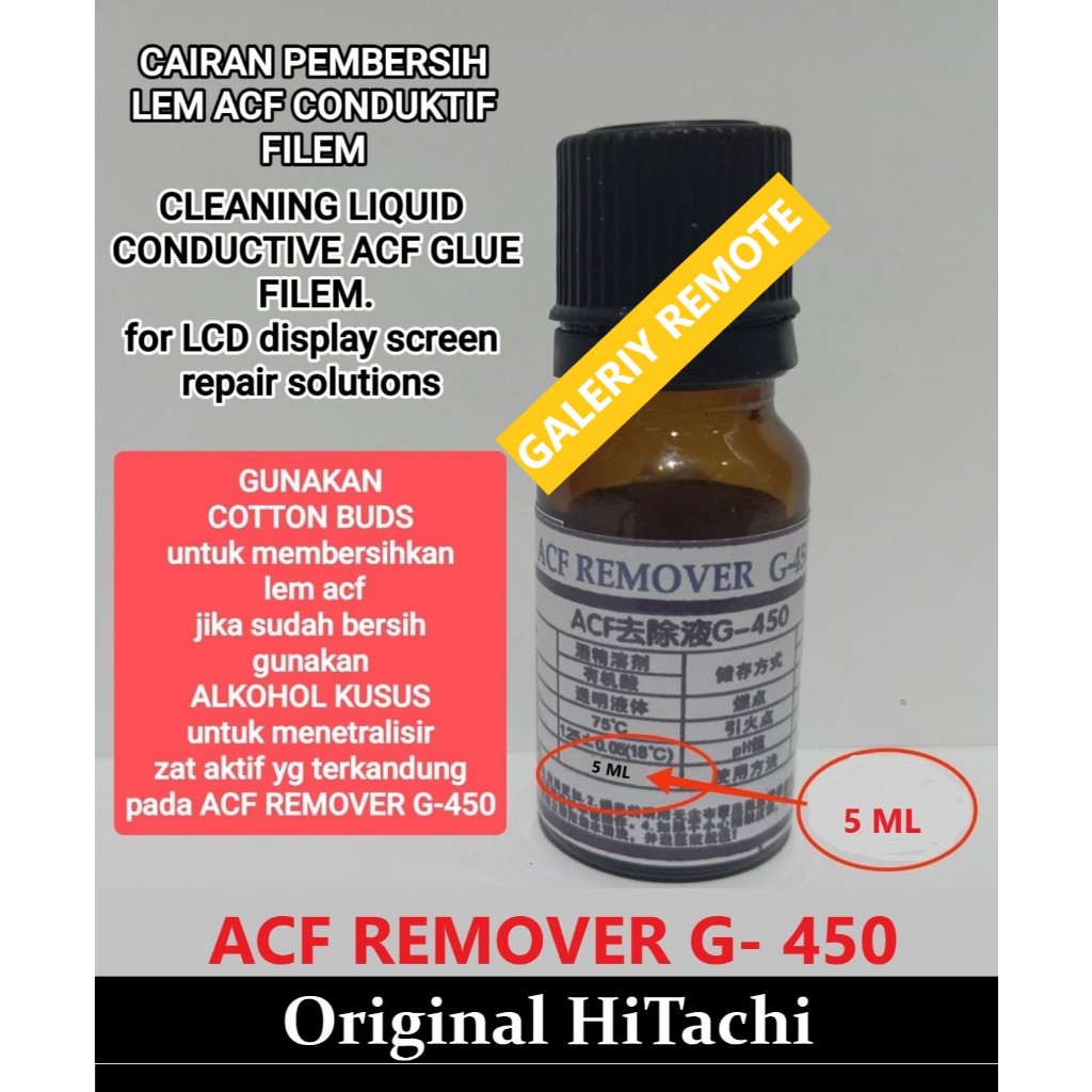 

ACF Remover G-450 ukuran Botol 5mL Untuk Pembersih Lem ACF konduktip atau LEM elektrik - LEM Conductive 5ML